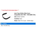 thumbnail image 2 of Auto Trans Shifter Slide Cover - Compatible with 1988 - 1992 BMW 735iL 1989 1990 1991, 2 of 2