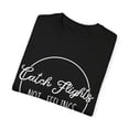 thumbnail image 3 of Novelty Catch Flight not feelings Gags Gift Funny Oceanography Illustration Men Women Unisex Garment-Dyed T-shirt, 3 of 4