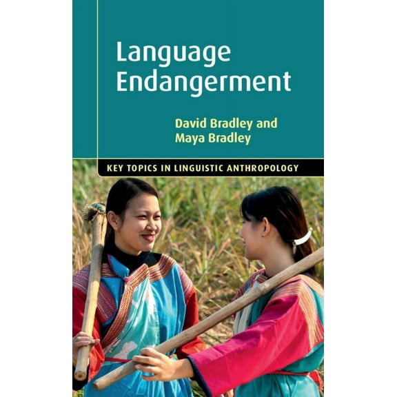 Key Topics in Linguistic Anthropology Language Endangerment, (Hardcover)