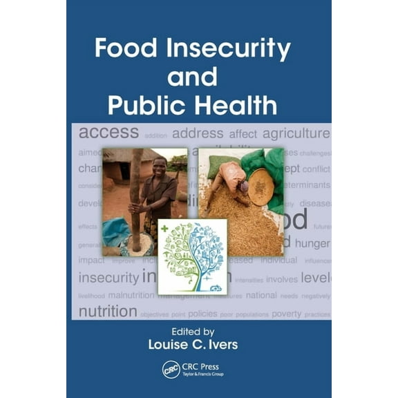 Food Insecurity and Public Health, (Paperback)