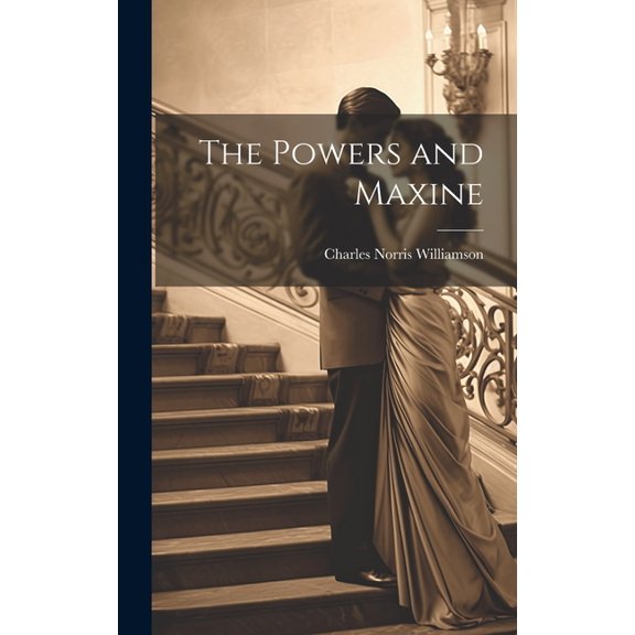 The Powers and Maxine (Hardcover)