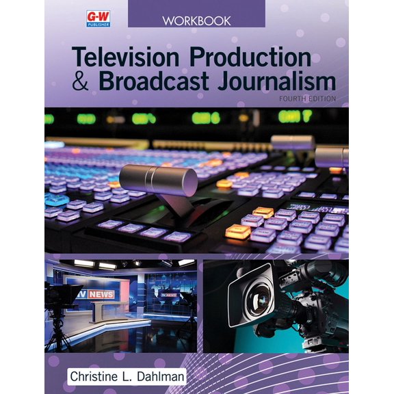 Television Production & Broadcast Journalism, (Paperback)