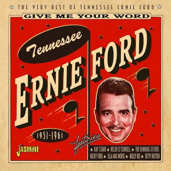 Tennessee Ernie Ford - Give Me Your Word: The Very Best Of Tennessee Ernie Ford 1951-1961 - Music & Performance - CD