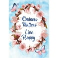 thumbnail image 2 of America Forever Kindness Matters Live Happy Garden Flag 12.5 x 18 inch Inspirational Live Love Laugh Double Sided Pink Floral Butterfly Summer Seasonal Yard Outdoor Decorative Motivational Flag, 2 of 5