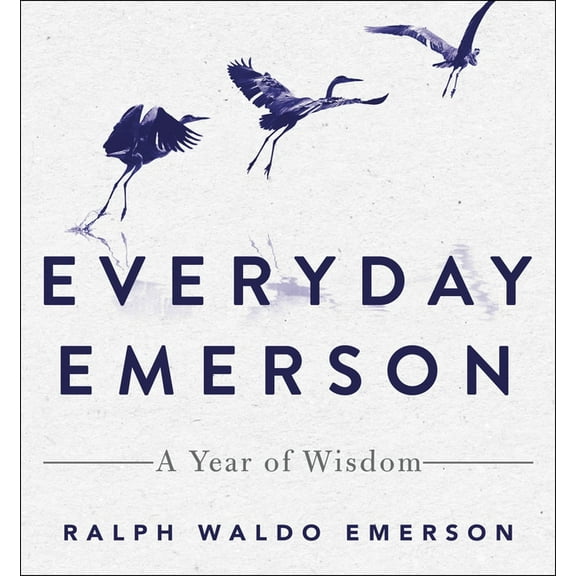 Everyday Emerson: A Year of Wisdom, (Hardcover)