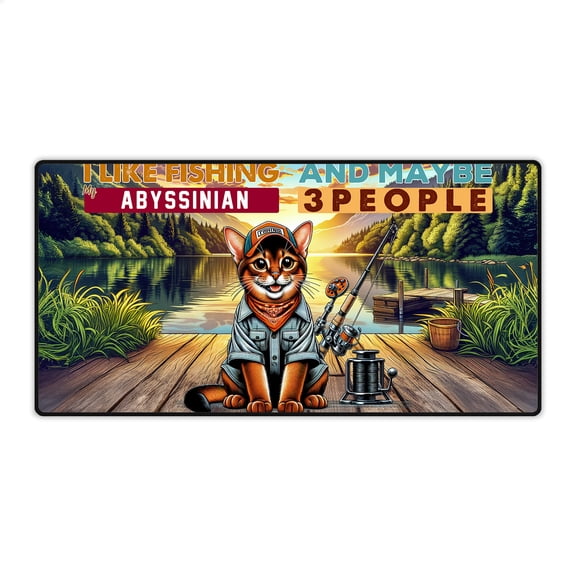 I Like Fishing, and My Abyssinian, and Maybe 3 People. Happy Father's Day Desk Mat Full Keyboard Mouse Pad Cat Lover Kitten Owner Gifts Large Mousepad - 00004