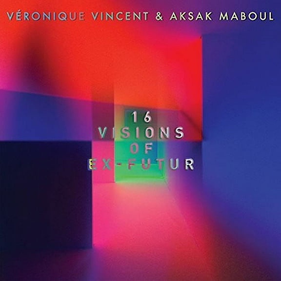 Veronique Vincent - 16 Visions Of Ex-Futur - Music & Performance - Vinyl