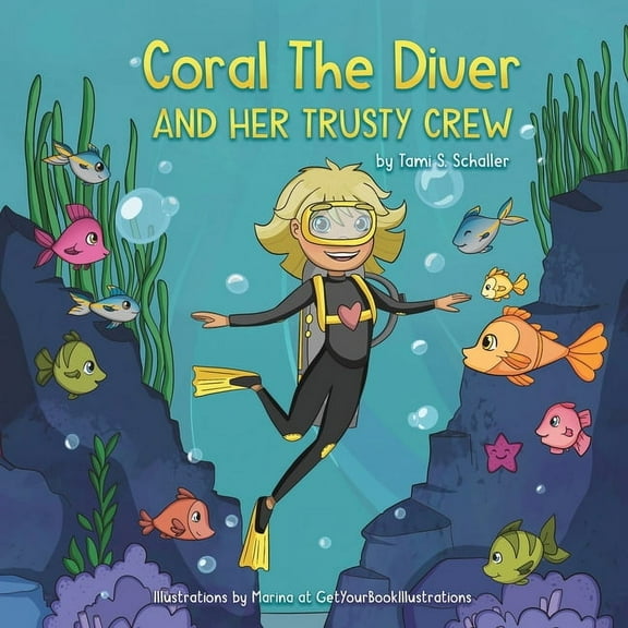Coral The Diver and Her Trusty Crew, (Paperback)