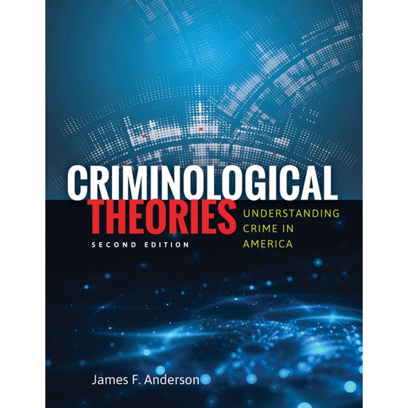 Criminological Theories : . (Edition 2) (Paperback)