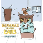Bananas in Your Ears (Hardcover)