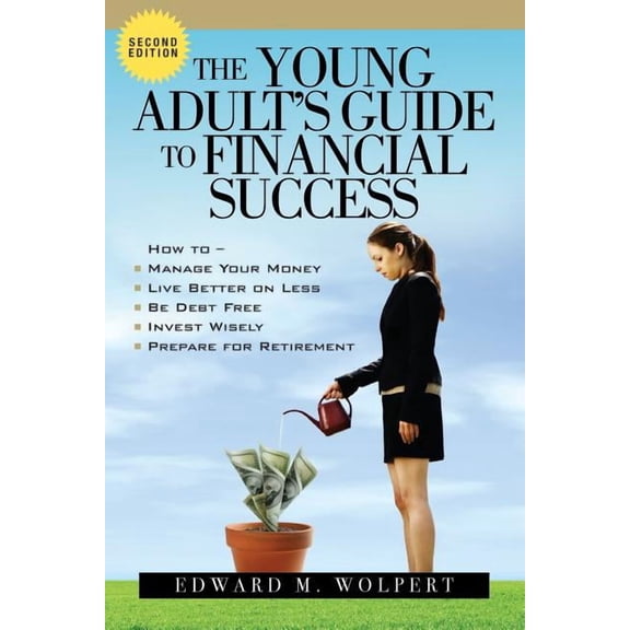 The Young Adult's Guide to Financial Success, 2nd Edition