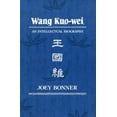 thumbnail image 1 of Wang Kuo-Wei: An Intellectual Biography (East Asian S.), 1 of 1