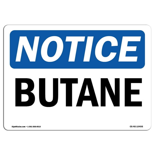 OSHA Notice Butane Sign Heavy Duty Sign or Label