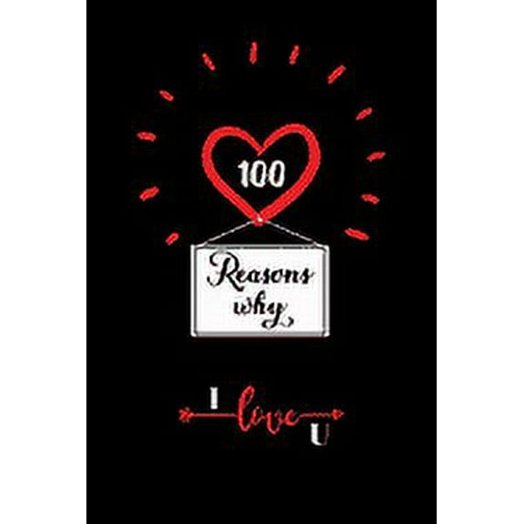 Rj Creative Village: 100 Reasons Why I Love You, Book 1, (Paperback)