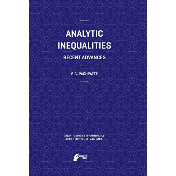 Atlantis Studies in Mathematics Analytic Inequalities: Recent Advances, Book 3, (Paperback)