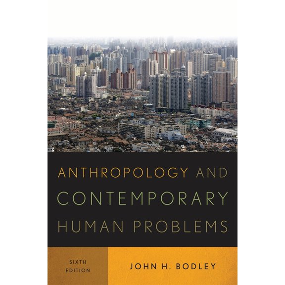 Anthropology and Contemporary Human Problems, (Paperback)