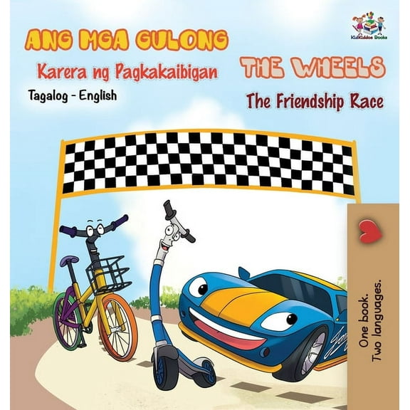Tagalog English Bilingual Collection The Wheels -The Friendship Race (Tagalog English Bilingual Book), (Hardcover)