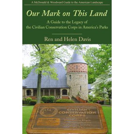 Our Mark On This Land A Guide To The Legacy Of The