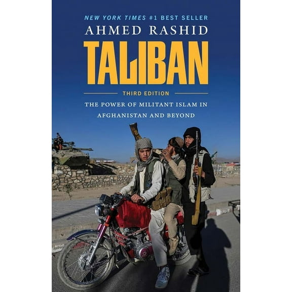 Taliban: The Power of Militant Islam in Afghanistan and Beyond, (Paperback)