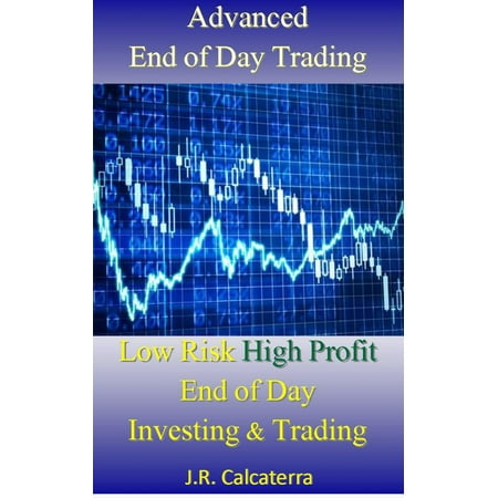 Advanced Glycosylation End - Advanced End of Day Trading - eBook