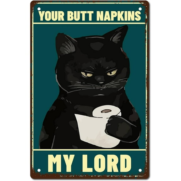 1 pc Black Cat Metal Tin Sign Your Napkins My Lord Metal Poster Vintage Retro Art Mural Hanging Iron Painting Plaque Funny Animals for Home Kitchen Bathroom Wall Art Decor 8 x 12 Inch