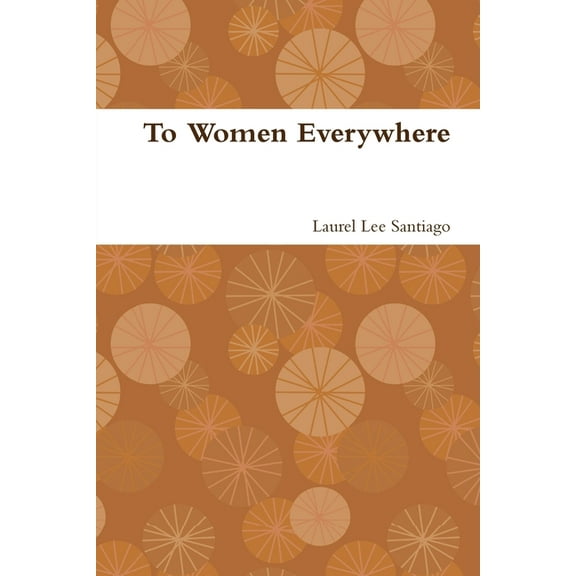 To Women Everywhere, (Paperback)