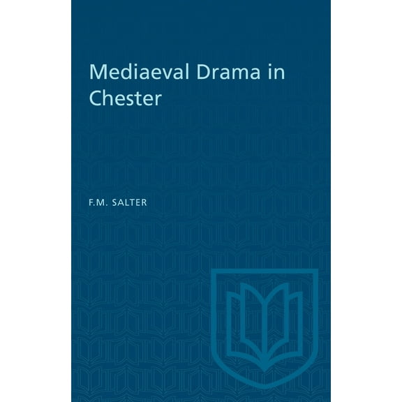 Heritage: Mediaeval Drama in Chester (Paperback)
