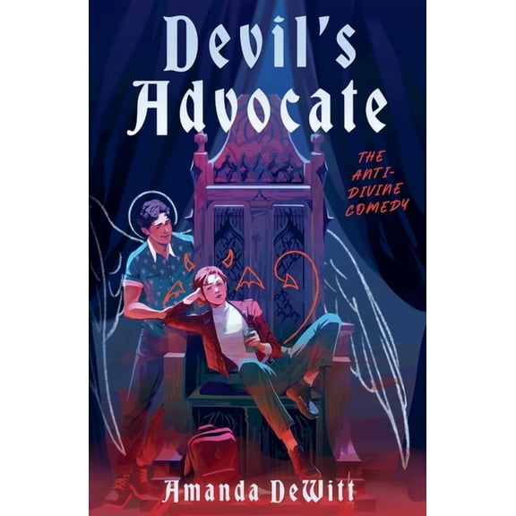 Devil's Advocate: The Anti-Divine Comedy, (Hardcover)