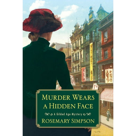 Gilded Age Mystery Murder Wears a Hidden Face, (Hardcover)