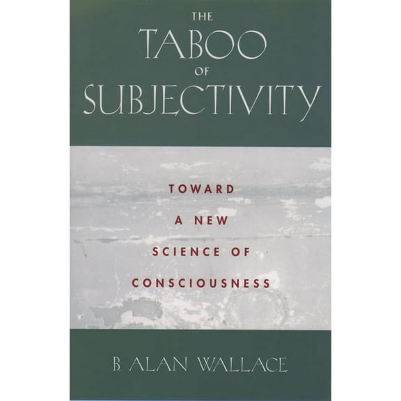 The Taboo of Subjectivity: Towards a New Science of Consciousness, (Paperback)