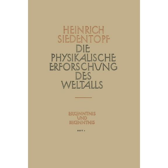 Die Physikalische Erforschung des Weltalls, (Paperback)