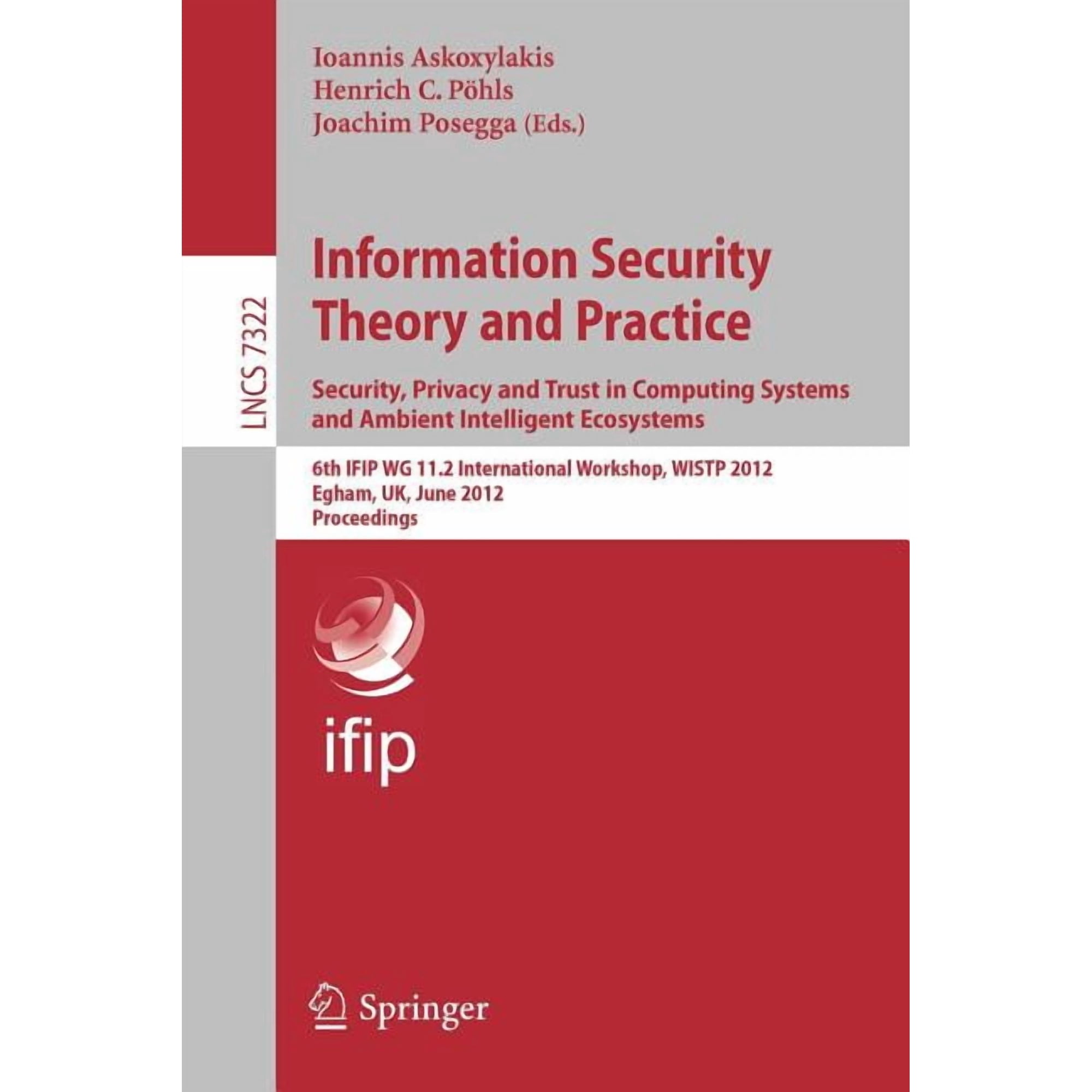 Information Security Theory and Practice. Security, Privacy and Trust in Computing Systems and Ambient Intelligent Ecosy, (Paperback)
