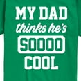 thumbnail image 3 of Instant Message - Cool Dad He Thinks - Toddler & Youth Short Sleeve Graphic T-Shirt, 3 of 6