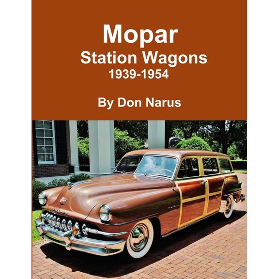 Mopar Station Wagons- 1939-1954, (Paperback)