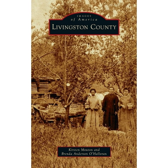 Images of America: Livingston County (Hardcover)