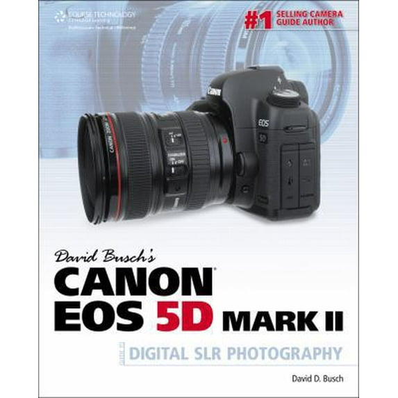 Pre-Owned David Busch's Canon EOS 5d Mark II Guide to Digital Slr Photography (Paperback) by David D Busch