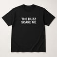 thumbnail image 3 of The Huzz Scare Me Graphic T-Shirt, Unisex Classic Fit Cotton Tee, 3 of 9