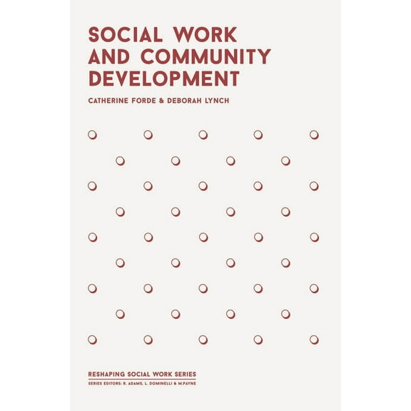 Reshaping Social Work Social Work and Community Development, Book 1, (Paperback)