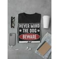 thumbnail image 3 of Beware The Wife T-Shirt Men -Smartprints Designs, Male Small, 3 of 4
