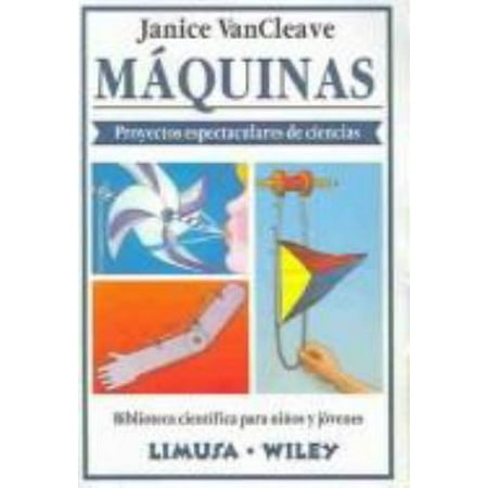 Maquina De Basket Maquinas/ Machines: Proyectos espectaculares de ciencias (Biblioteca Cientifica Para Ninos Y Jovenes) (Spanish Edition) ()