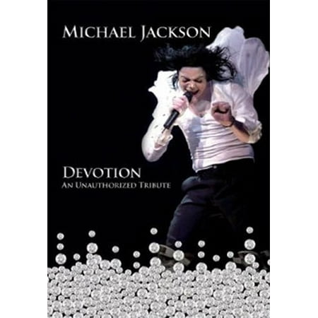 Michael Jackson: Devotion, An Unauthorized Tribute