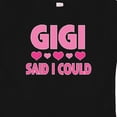 thumbnail image 4 of Inktastic Gigi Said I Could Funny Granddaughter Girls Girls Baby T-Shirt, 4 of 5