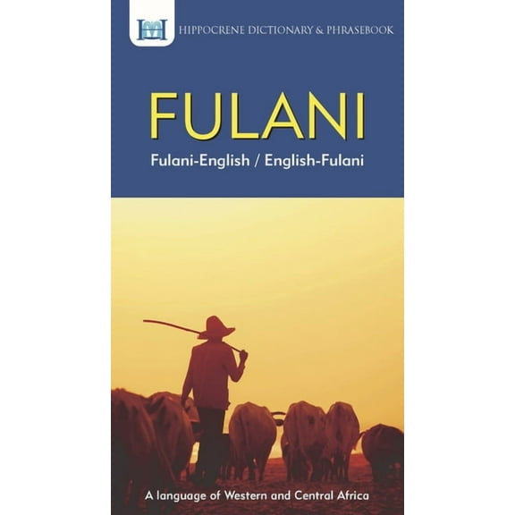 Fulani-English/ English-Fulani Dictionary & Phrasebook, (Paperback)