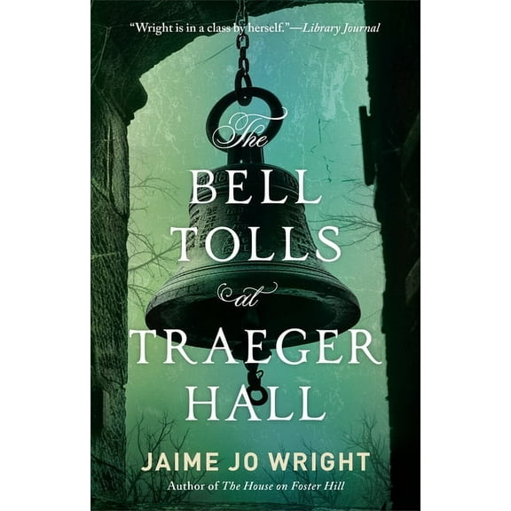 Bell Tolls at Traeger Hall, (Hardcover)