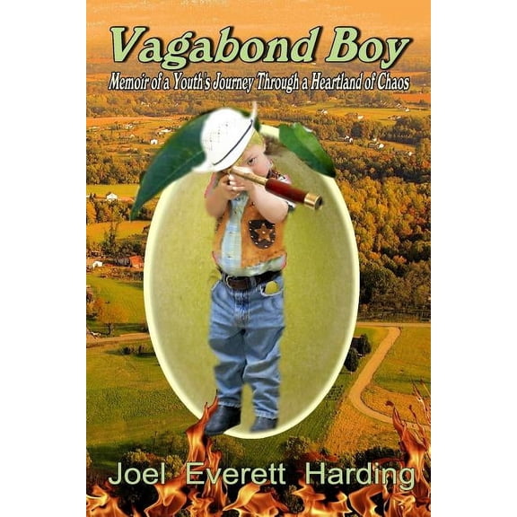 Vagabond Boy: Memoir of a Youth's Journey Through a Heartland of Chaos, (Paperback)