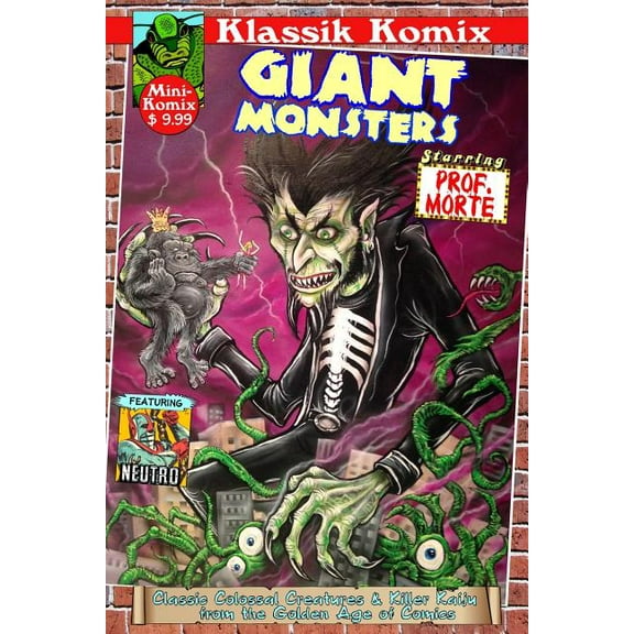 Klassik Komix: Giant Monsters starring Prof. Morte, (Paperback)