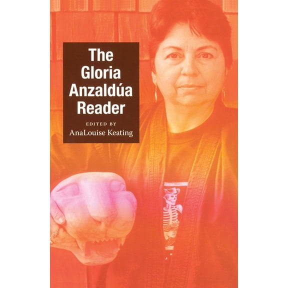Latin America Otherwise The Gloria AnzaldÃºa Reader, (Paperback)