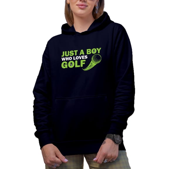 Just a Boy Who Loves Golf with a Ball, Young Golf Player, Golfing or Golfer Themed Merch Gift, Navy Blue Hooded Sweatshirt or Hoodie, Medium