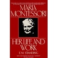 thumbnail image 1 of Pre-Owned Maria Montessori: Her Life and Work (Unknown) 0452264499 9780452264496, 1 of 1