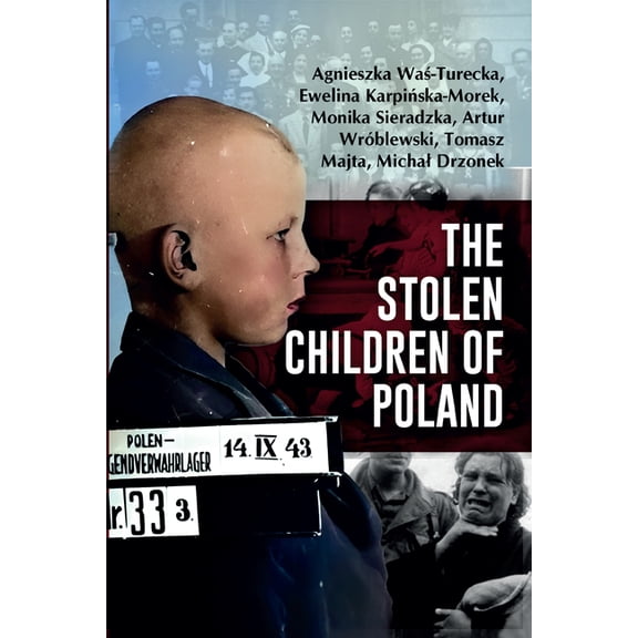 The Stolen Children of Poland, (Hardcover)